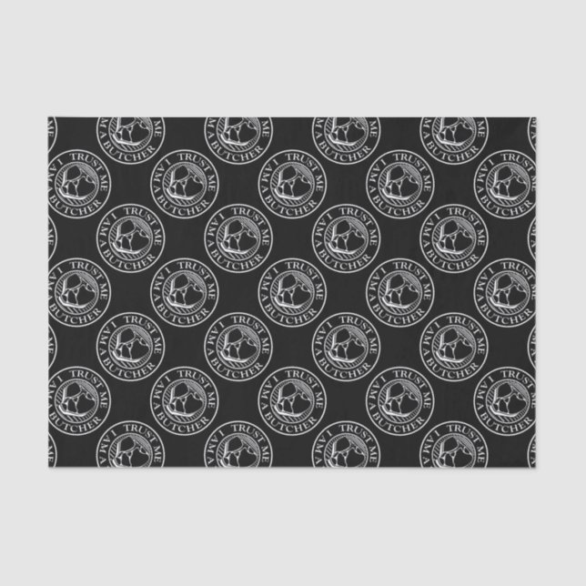 Trust me, I am a Butcher T-bone Tissue Paper (Front)