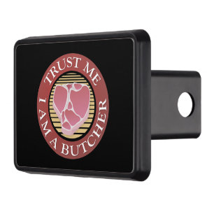 Trust me, I am a Butcher T-bone Trailer Hitch Cover