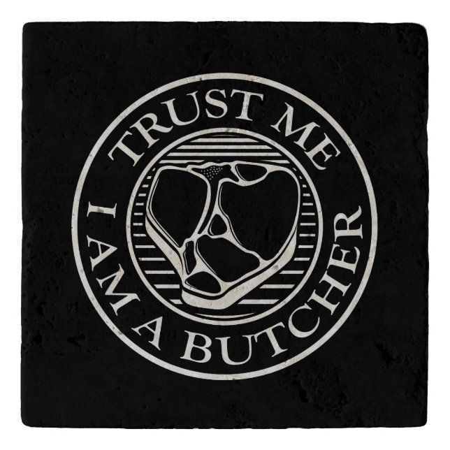 Trust me, I am a Butcher T-bone Trivet (Front)