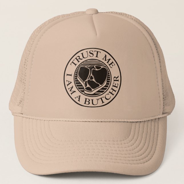 Trust me, I am a Butcher T-bone Trucker Hat (Front)