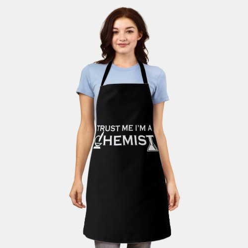 Trust me I am a chemist funny chemistry quotes Apron
