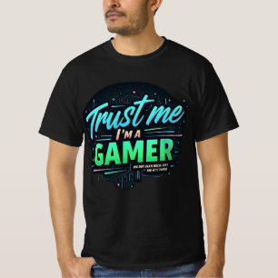 Trust Me, I am a Gamer Colorful Gaming T-Shirt