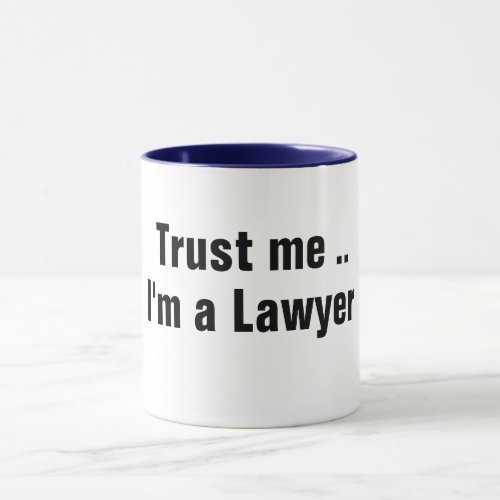 Trust Me I Am A Lawyer Law Legal Whimsy Funny Pun Mug