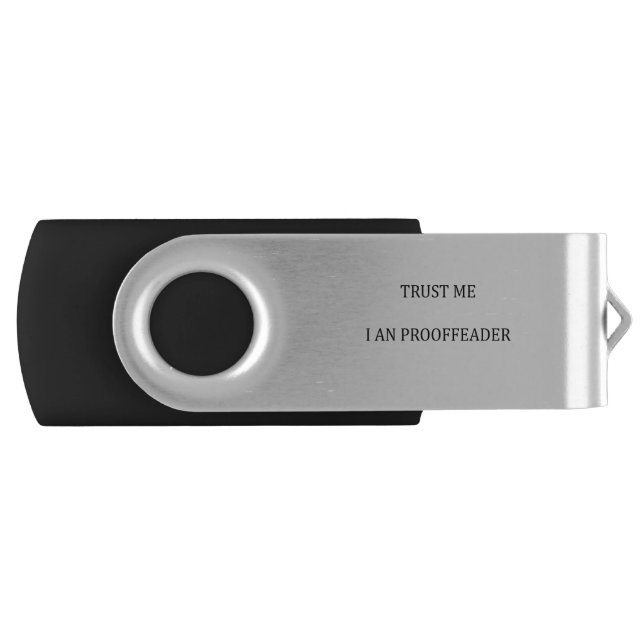 Trust me I am a Proofreader Flash Drive (Front)
