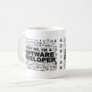 Trust Me I am a Software Developer Coffee Mug
