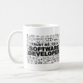 Trust Me I am a Software Developer Coffee Mug (Left)