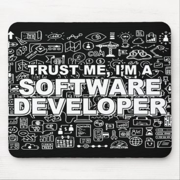 Trust Me I am a Software Developer Mouse Pad