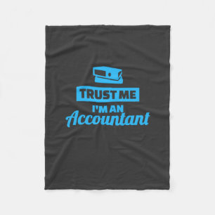 Trust Me I Am An Accountant Fleece Blanket
