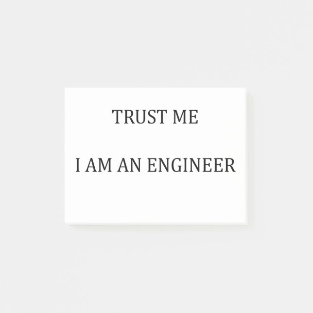 Trust me I am an Engineer Post-it Notes (Front)