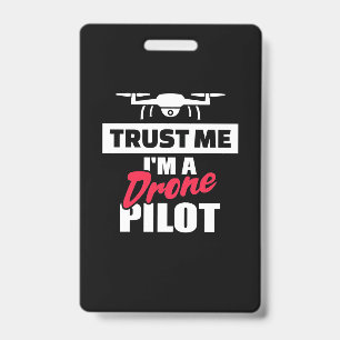 Trust Me I Am Drone Pilot Badge