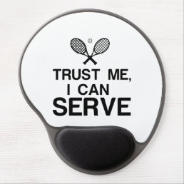 TRUST ME, I CAN SERVE FUNNY TENNIS GEL MOUSE PAD