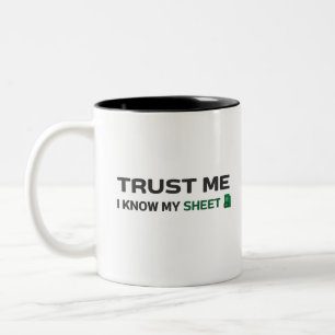 Trust me, I know my Sheet Two-Tone Coffee Mug