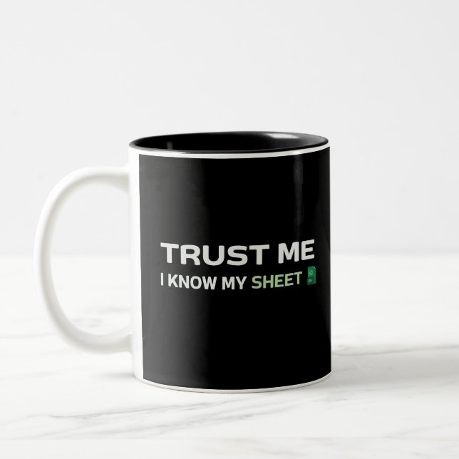 Trust me, I know my Sheet Two-Tone Coffee Mug (Left)