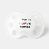 Trust me I love Romania. Pacifier (Front)