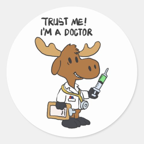 Trust me im  doctor  choose background color classic round sticker