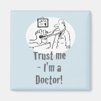Trust Me - I’m a Doctor Magnet