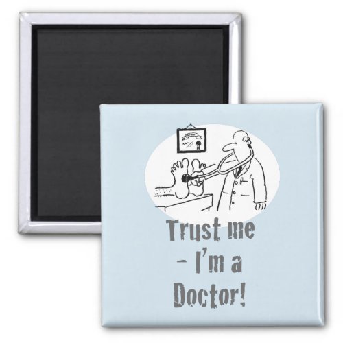 Trust Me _ Im a Doctor Magnet