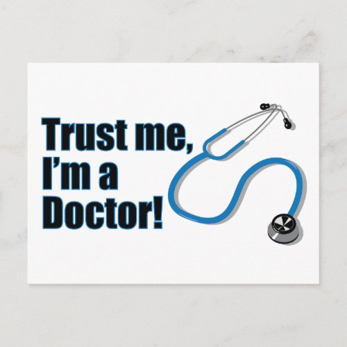 Trust Me Im a Doctor Stethoscope Postcard