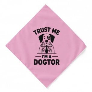 Trust Me I’m a Dogtor Bandana