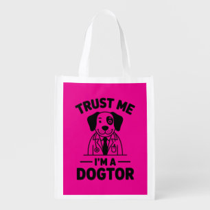Trust Me I’m a Dogtor Grocery Bag