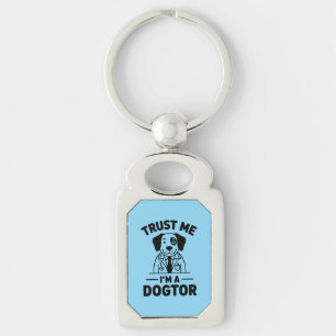 Trust Me I’m a Dogtor Keychain