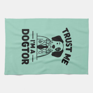 Trust Me I’m a Dogtor Kitchen Towel