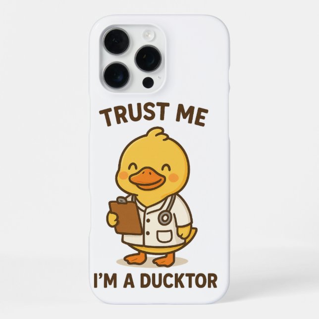 Trust Me, I’m a Ducktor Iphone Case (Back)