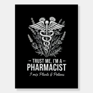 Trust Me I’m a Pharmacist Vintage Apothecary Foam Board