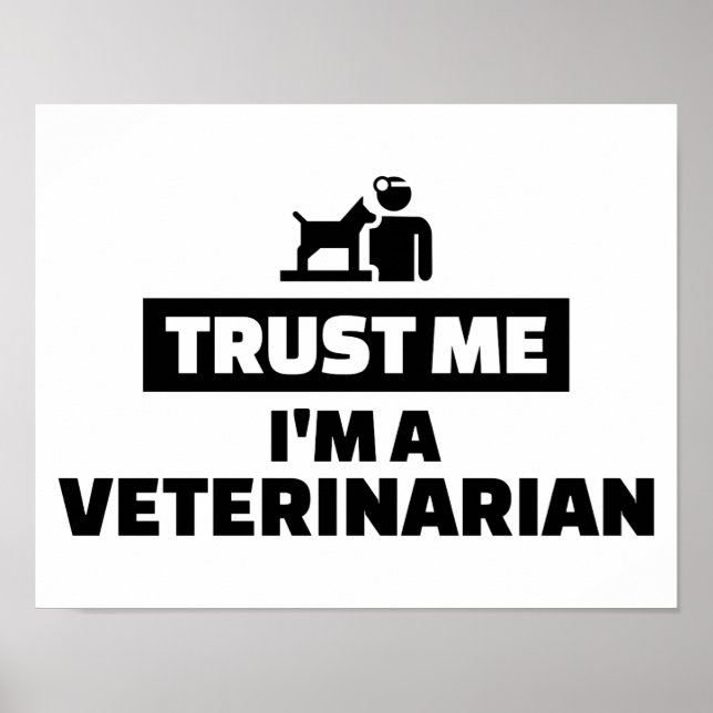 Trust me I’m a veterinarian Poster (Front)
