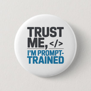 Trust Me I’m Prompt-Trained AI Quote Button