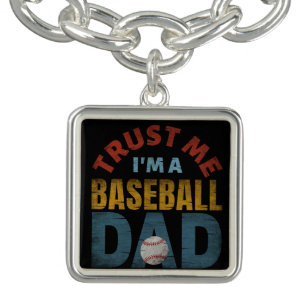 TRUST ME I'M A BASEBALL DAD BRACELET