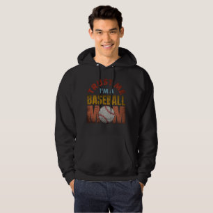 TRUST ME I'M A BASEBALL MOM HOODIE
