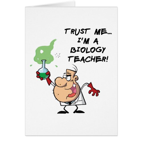 Trust Me Im a Biology Teacher