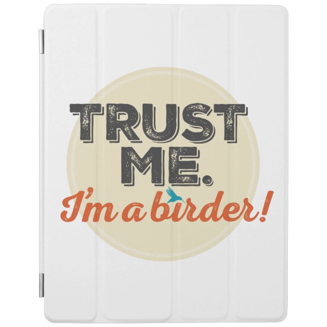 Trust me. I'm a Birder! Emblem iPad Smart Cover (Front)