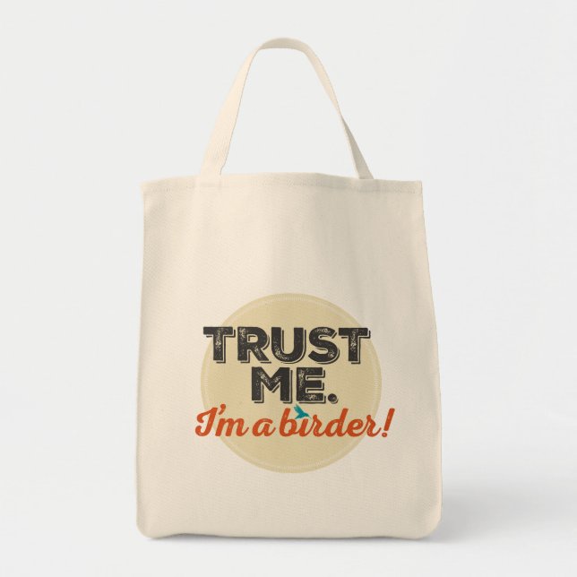 Trust me. I'm a Birder! Emblem Tote Bag (Front)