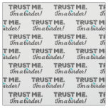 Trust me. I'm a Birder! Fabric