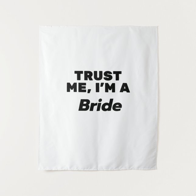 Trust Me, I'm a Bride Tapestry (Front)