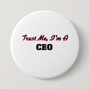 Trust me I'm a Ceo Button