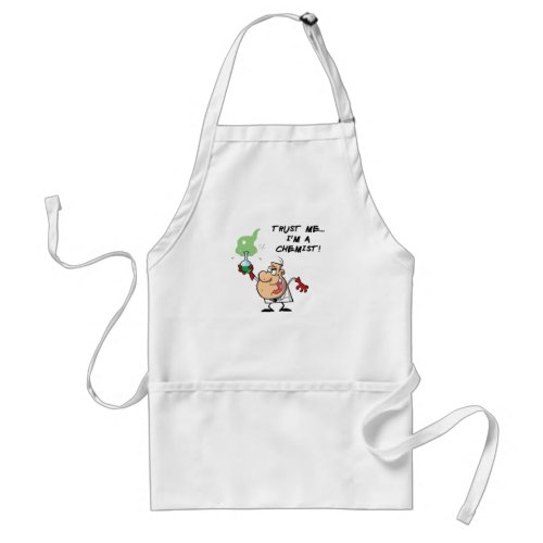 Trust Me Im a Chemist Adult Apron