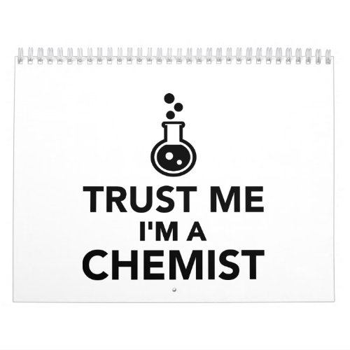 Trust me Im a Chemist Calendar