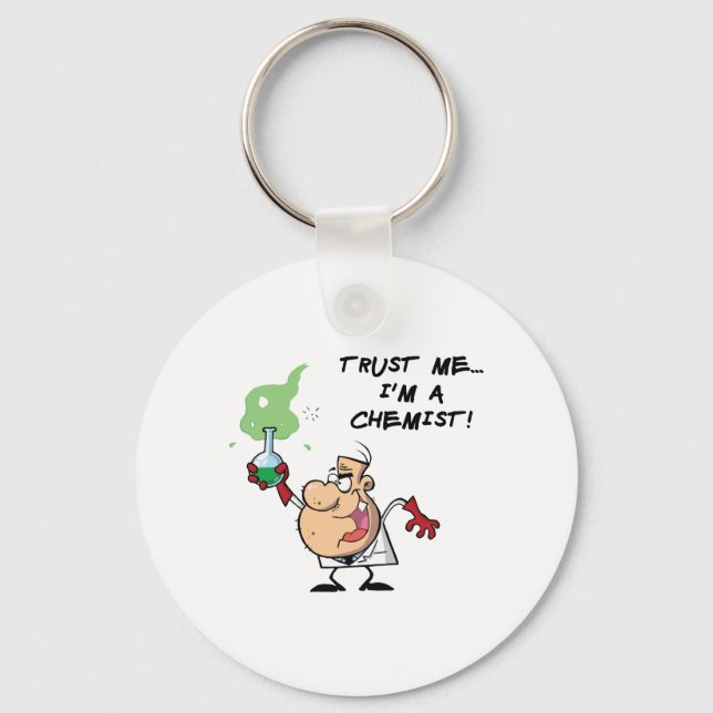 Trust Me, I'm a Chemist Keychain (Front)