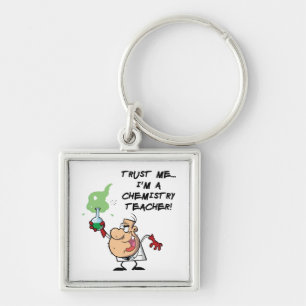 Trust Me... I'm a Chemistry Teacher Keychain