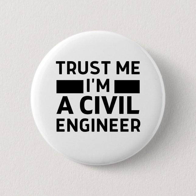 Trust me I'm a civil engineer Button (Front)