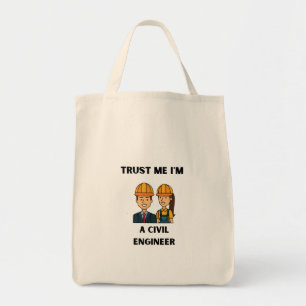 trust me i'm a civil engineer tote bag