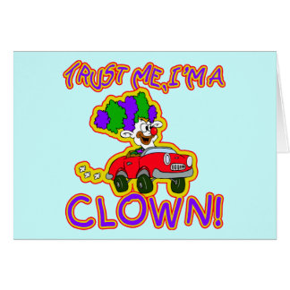 Trust Me I'm a Clown T-shirts, Mugs, Buttons Cards