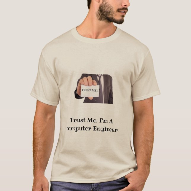 Trust Me. I'm a Computer Engineer – Geek Pride Tee (Front)