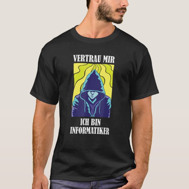 Trust me, I'm a computer scientist T-Shirt (Front)