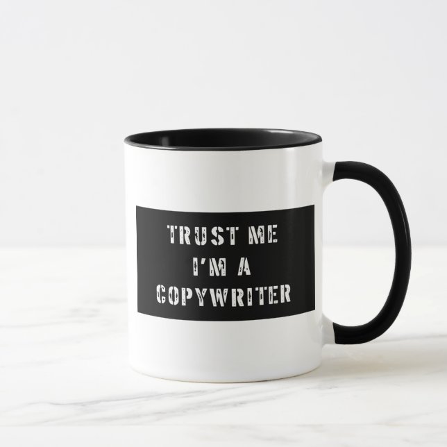 Trust Me I'm A Copywriter Mug (Right)