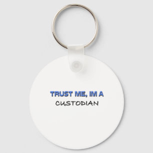 Trust Me I'm a Custodian Keychain