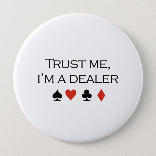 Trust me im a dealer T_shirt Button